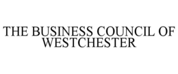 THE BUSINESS COUNCIL OF WESTCHESTER trademark