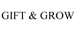 GIFT & GROW trademark