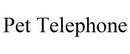 PET TELEPHONE trademark