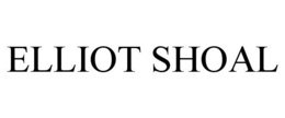ELLIOT SHOAL trademark