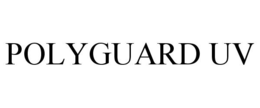 POLYGUARD UV trademark