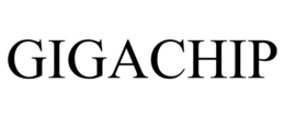 GIGACHIP trademark