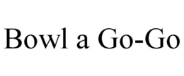 BOWL A GO-GO trademark