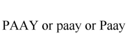 PAAY OR PAAY OR PAAY trademark