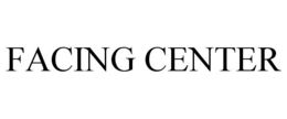 FACING CENTER trademark