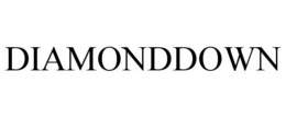 DIAMONDDOWN trademark