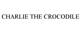CHARLIE THE CROCODILE trademark