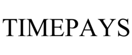 TIMEPAYS trademark