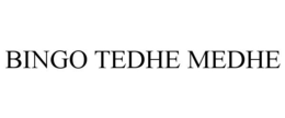 BINGO TEDHE MEDHE trademark