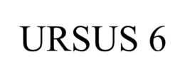 URSUS 6 trademark