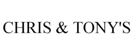 CHRIS & TONY'S trademark