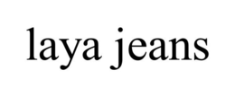 LAYA JEANS trademark