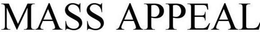 MASS APPEAL trademark