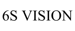 6S VISION trademark