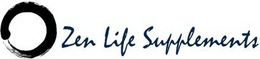 ZEN LIFE SUPPLEMENTS trademark