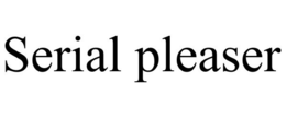 SERIAL PLEASER trademark