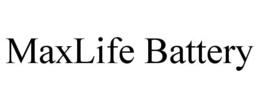MAXLIFE BATTERY trademark