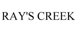 RAY'S CREEK trademark
