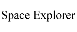 SPACE EXPLORER trademark