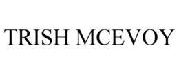 TRISH MCEVOY trademark