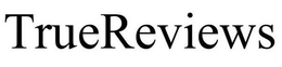 TRUEREVIEWS trademark