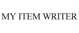 MY ITEM WRITER trademark