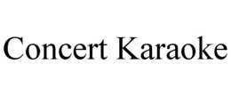 CONCERT KARAOKE trademark