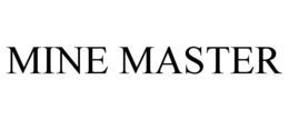 MINE MASTER trademark