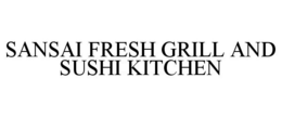 SANSAI FRESH GRILL AND SUSHI KITCHEN trademark