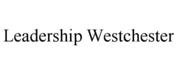 LEADERSHIP WESTCHESTER trademark