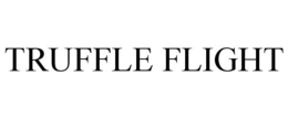 TRUFFLE FLIGHT trademark