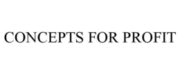 CONCEPTS FOR PROFIT trademark