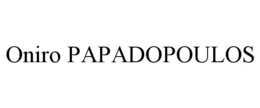 ONIRO PAPADOPOULOS trademark