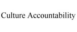 CULTURE ACCOUNTABILITY trademark
