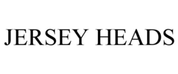 JERSEY HEADS trademark