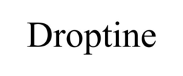 DROPTINE trademark