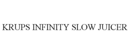 KRUPS INFINITY SLOW JUICER trademark