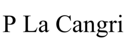 P LA CANGRI trademark