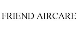 FRIEND AIRCARE trademark