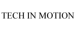 TECH IN MOTION trademark