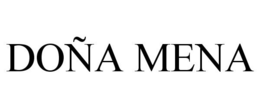DOÑA MENA trademark