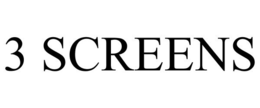 3 SCREENS trademark