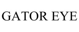 GATOR EYE trademark