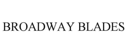 BROADWAY BLADES trademark