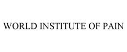 WORLD INSTITUTE OF PAIN trademark