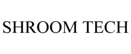 SHROOM TECH trademark