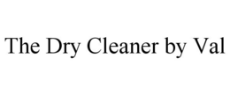 THE DRY CLEANER BY VAL trademark