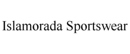 ISLAMORADA SPORTSWEAR trademark