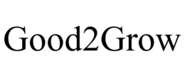 GOOD2GROW trademark