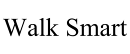 WALK SMART trademark